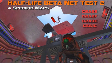 Half-Life Beta Net Test 2 - Cut Content - 4 Specific Maps