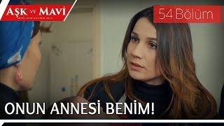 Aşk Ve Mavi 54. - Demirhan’ı, Fatma’nın Kucağında Görünce Öfkelenen Safiye