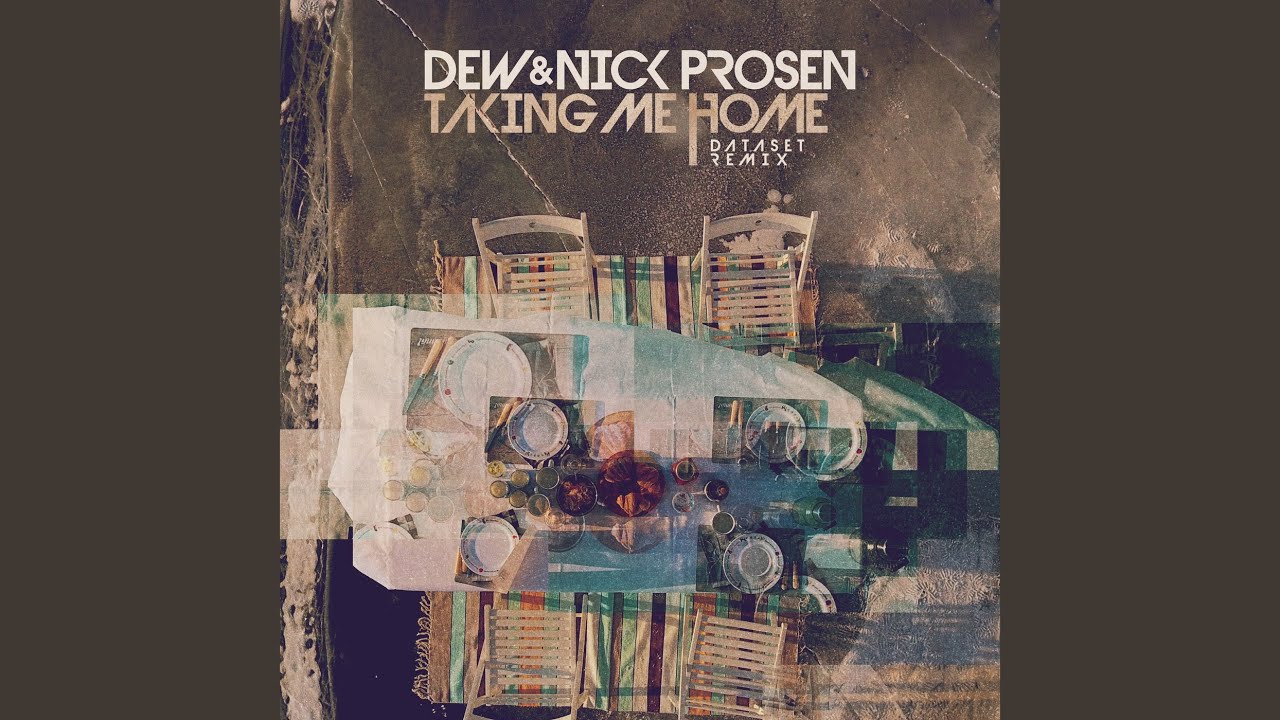 Regardez Taking Me Home (Dataset Remix) sur YouTube Regardez Taking Me Home (Dataset Remix) sur YouTube