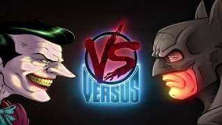 VERSUS BATTLE #1: Joker VS Batman. 18+