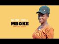 WANDE NDILA JIDAGU MBOKE OFFICIAL MUSIC 2025 0699662969 I RECORD