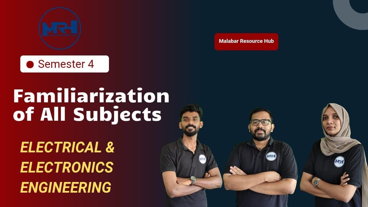 Semester 4 | Familiarisation | Electrical & Electronics Eng: