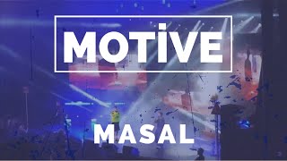 Motive - Masal Harbiye Canlı Sahne Performansı
