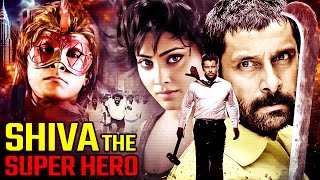 South Superstar Vikram's 'Shiva The Super Hero' New Hindi Dubbed Full Movie | Shriya Saran