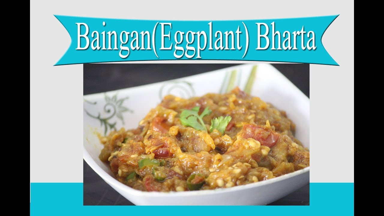 Baingan ka Bharta Banane ki Vidhi बैगन का भरता बनाने की विधि YouTube