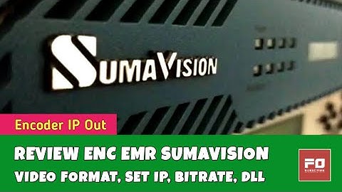 Konfigurasi Parameter Encoder Sumavision untuk Format Video HD || Sumavision EMR