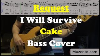 Video thumbnail of "I Will Survive - Cake - Bass Cover - Request"