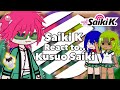 Saiki K. React to Kusuo Saiki || The Disastrous Life of Saiki K.