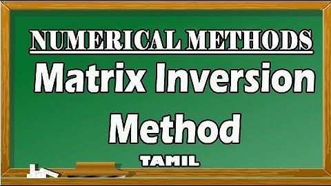 Matrix Inversion Method in Tamil | Numerical Methods | Maths Board Tamil