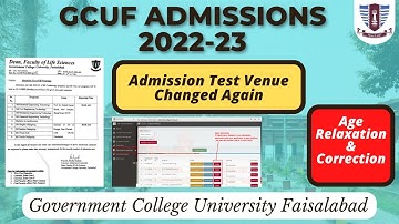 Must Watch if you have applied in GCUF BS Programs | BS Tech. test Venue change Again