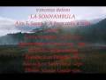 Miniature de la vidéo de la chanson La Sonnambula: Atto I, Scena 1. “A Fosco Cielo, A Notte Bruna” (Coro, Rodolfo, Teresa, Amina, Elvino, Lisa)