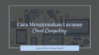 Cara Menggunakan Layanan Cloud Computing - Google Drive