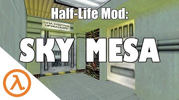 Half Life Mod: Sky Mesa