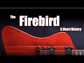 The Gibson Firebird: A Short History