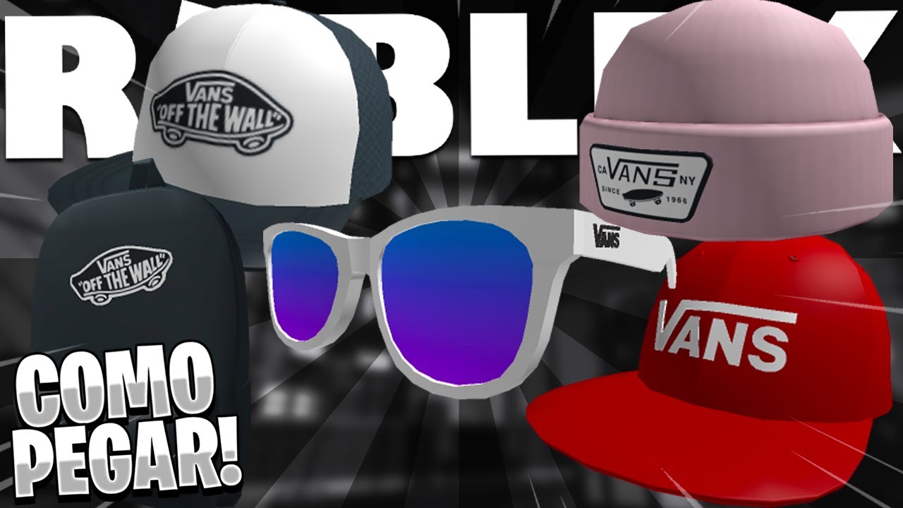 COMO PEGAR TODOS Os ITENS GR TIS DO EVENTO DA VANS ROBLOX YouTube
