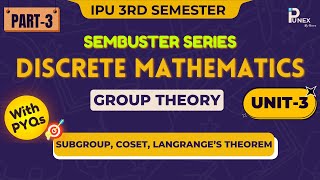 DISCRETE MATHEMATICS | GROUP THEORY (PART-3) | UNIT-3 | GGSIPU | IPUNEX | NEXERA