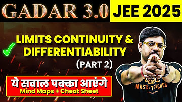 LIMITS, CONTINUITY & DIFFERENTIABILITY - Theory, Ques, PYQs (Part 2) | JEE 2026 | Gadar 2026