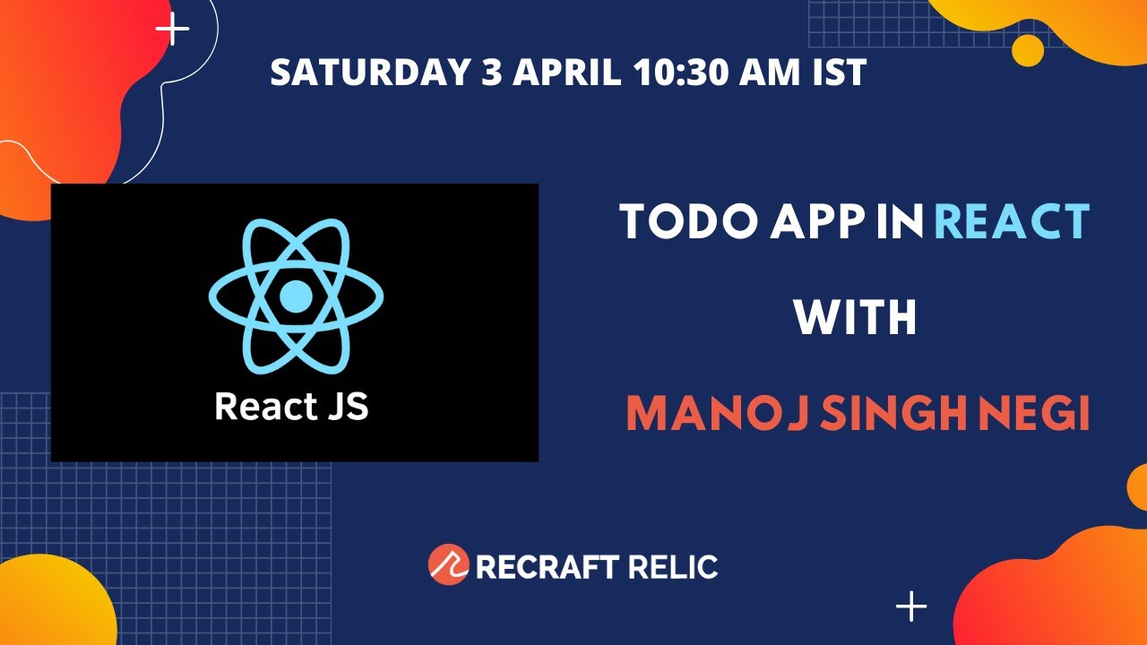 todo App in React with Manoj Singh Negi ( Recraft Relic )