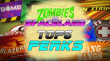 TOP 5 BEST PERKS IN ZOMBIES IN SPACELAND!