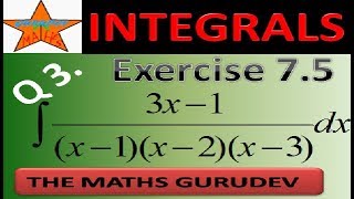 Exercise 7.5 Question3, Class 12 maths, Integrals, NCERT solutions by THE MATHS GURUDEV, EX7.5 Q3