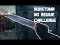 NUKETOWN NO REVIVE CHALLENGE ROUND 23 (BLACK OPS II)