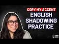 English Shadowing Practice | Improve Your Pronunciation and Fluency