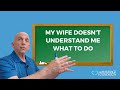 My Wife Doesn’t Understand Me What To Do | Paul Friedman