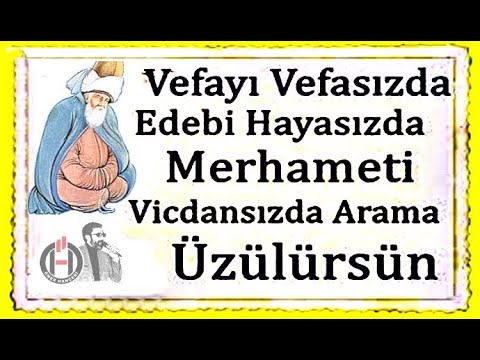 Ey can kimseyi kırma sözden ağırı yoktur...!!! ( Hz. Mevlana Sözleri )