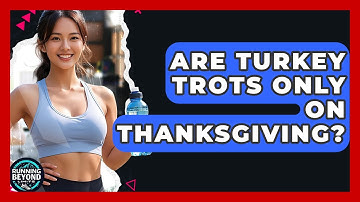 Are Turkey Trots Only On Thanksgiving? - Running Beyond Limits