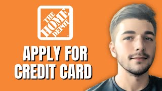 How To Apply/Register For A Home Depot Credit Card (Get Approved)