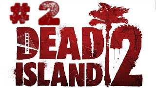 dead island 2 - часть #2.