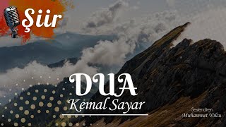 DUA | KEMAL SAYAR (Şiir)