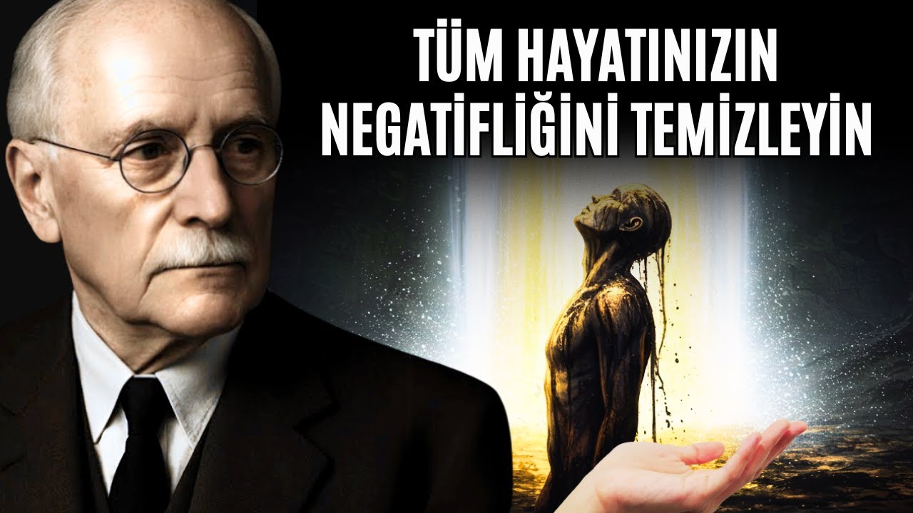 Karmik Temizlik Rehberi — Hayat Boyu Birikmiş Negatif Enerjiden Nasıl Arınılır? | Carl Jung