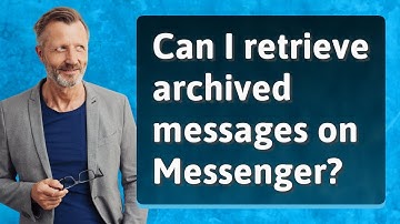 Can I retrieve archived messages on Messenger?