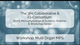 3RsC Multi Organ MPS Webinar: Day 2