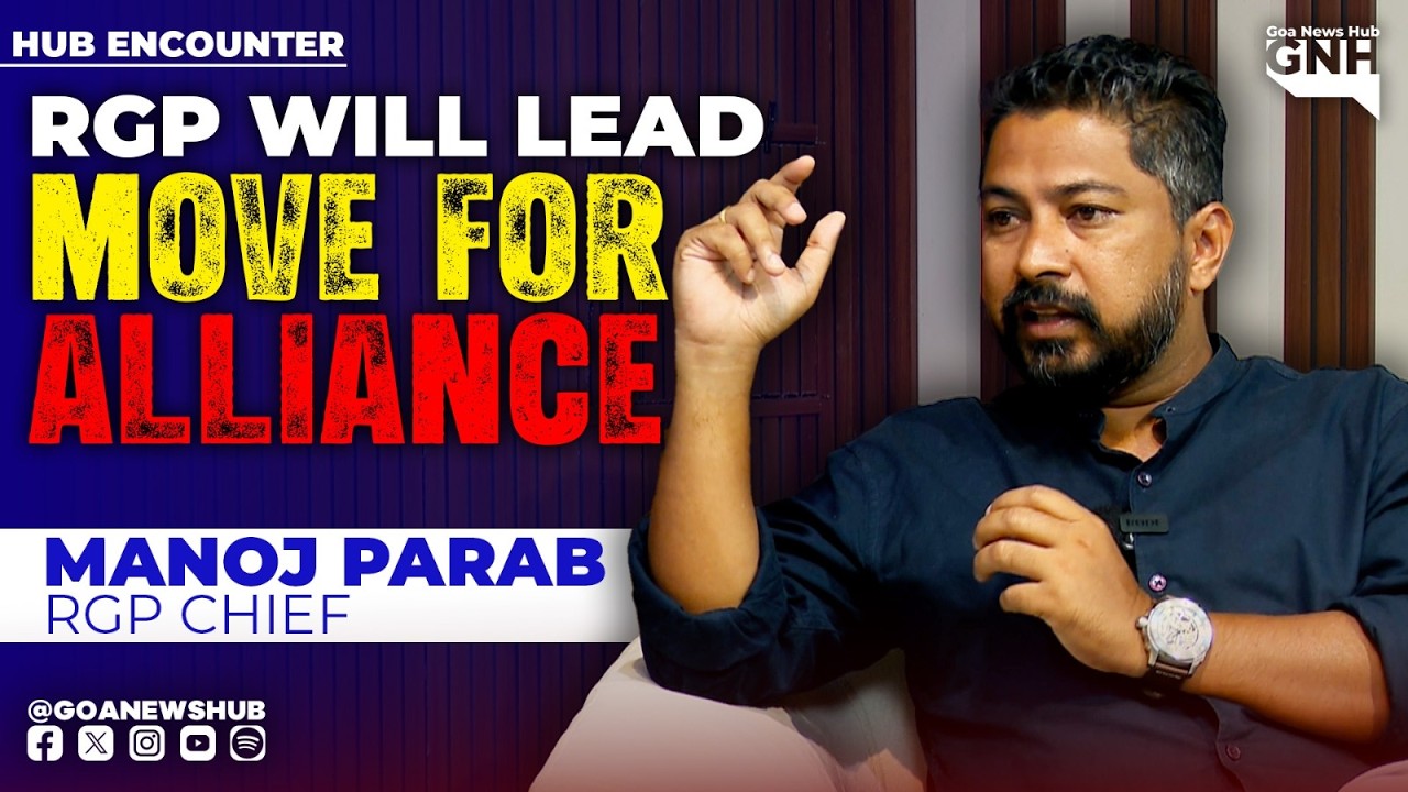 RGP WILL LEAD MOVE FOR ALLIANCE | FT MANOJ PARAB | HUB ENCOUNTER | 27/02/2026 | GNH