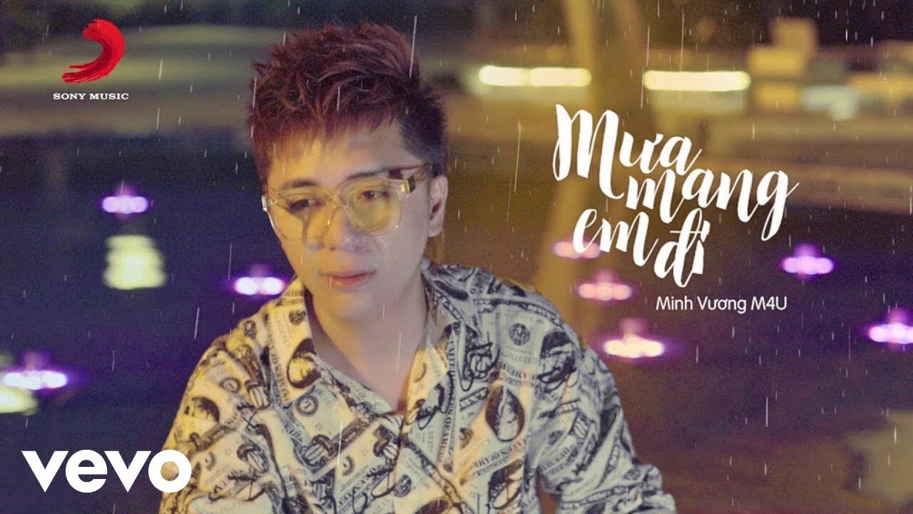 Minh Vương M4U - Mưa Mang Em Đi