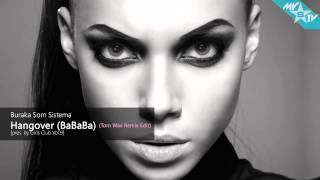 Buraka Som Sistema - Hangover (BaBaBa) (Tom Wax Remix Edit)