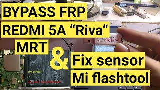 cara bypass frp redmi 5A || via MRT and Fix sensor pake Miflashtool