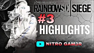 HIGHLIGHTS #3 |Rainbow Six Siege