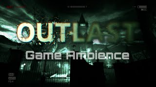 Outlast [Game Ambience]