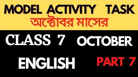 class 7 model activity task  english part 7 october 2021