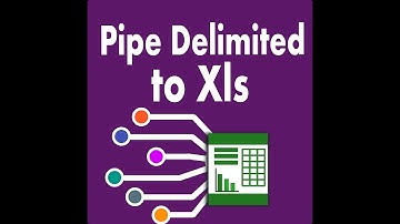 Pipe Delimited To Xls