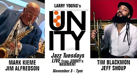 UNITY with Mark Kieme & Tim Blackmon - Jazz Tuesda...