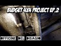 Budget 4x4 Project Ep.2