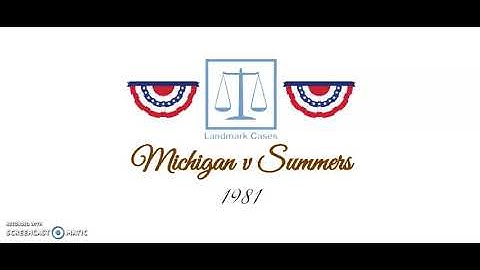 Michigan v Summers (1981)