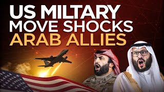 Arab Allies Caught Off Guard by Sudden US Military Action