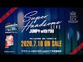 「JUMP↑ with YOU」Blu-ray発売PR動画