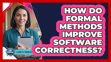 How Do Formal Methods Improve Software Correctness?