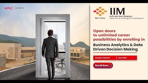 IIM Visakhapatnam Business Analytics & Data Driven Decision Making